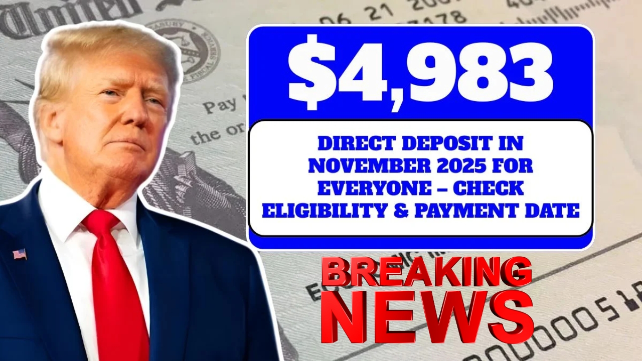 $4,983 Direct Deposit 2025 – Payments Begin November 1 for Eligible Americans