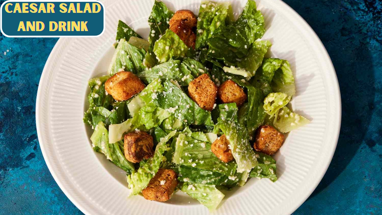 Caesar Salad and Drink – Ingredients, Nutrition Facts, and Café Serving Styles