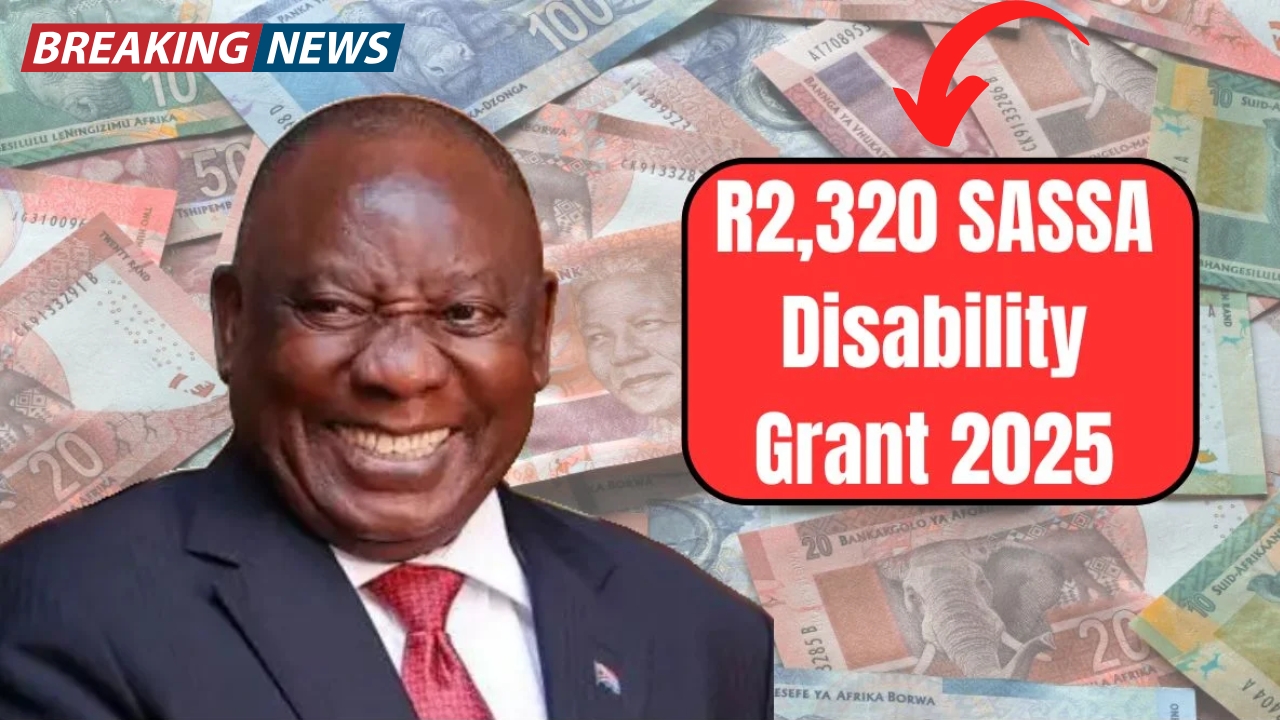 SASSA Disability Grant 2025: Who Qualifies for the R2,320 Payment and When It’s Due